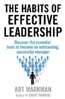 Book Cover for The Habits of Effective Leadership by Art (Author) Markman