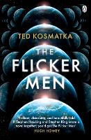 Book Cover for The Flicker Men by Ted Kosmatka