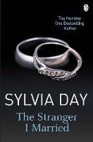 Book Cover for The Stranger I Married by Sylvia Day