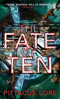 Book Cover for The Fate of Ten by Pittacus Lore