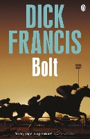 Book Cover for Bolt by Dick Francis