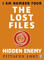 Book Cover for I Am Number Four: The Lost Files: Hidden Enemy by Pittacus Lore