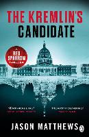 Book Cover for The Kremlin's Candidate by Jason Matthews