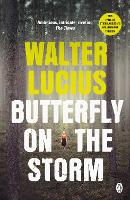 Book Cover for Butterfly on the Storm by Walter Lucius