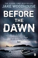 Book Cover for Before the Dawn by Jake Woodhouse