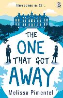 Book Cover for The One That Got Away by Melissa Pimentel