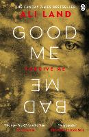 Book Cover for Good Me Bad Me by Ali Land