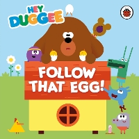 Book Cover for Hey Duggee: Follow That Egg! by Hey Duggee
