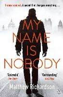 Book Cover for My Name Is Nobody by Matthew Richardson