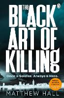 Book Cover for The Black Art of Killing by Matthew Hall