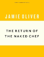 Book Cover for The Return of the Naked Chef by Jamie Oliver