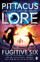 Book Cover for Fugitive Six by Pittacus Lore