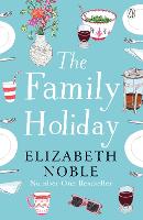 Book Cover for The Family Holiday by Elizabeth Noble