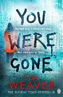 Book Cover for You Were Gone  by Tim Weaver