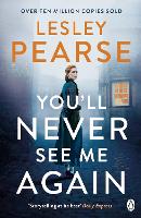 Book Cover for You'll Never See Me Again by Lesley Pearse