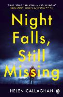 Book Cover for Night Falls, Still Missing by Helen Callaghan