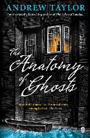 Book Cover for The Anatomy of Ghosts by Andrew Taylor