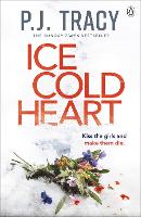 Book Cover for Ice Cold Heart by P. J. Tracy