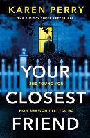 Book Cover for Your Closest Friend by Karen Perry