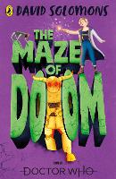 Book Cover for Doctor Who: The Maze of Doom by David Solomons