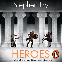 Book Cover for Heroes by Stephen (Audiobook Narrator) Fry