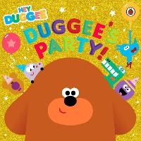 Book Cover for Hey Duggee: Duggee's Party! by Hey Duggee