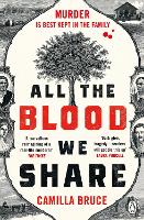 Book Cover for All The Blood We Share by Camilla Bruce