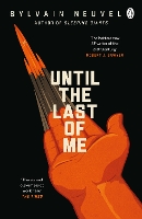 Book Cover for Until the Last of Me by Sylvain Neuvel