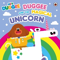 Book Cover for Hey Duggee: Duggee and the Magical Unicorn by Hey Duggee
