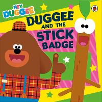 Book Cover for Duggee and the Stick Badge by Lauren Holowaty