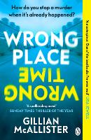 Book Cover for Wrong Place Wrong Time by Gillian McAllister