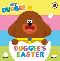 Book Cover for Duggee's Easter by Lauren Holowaty