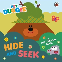 Book Cover for Hey Duggee: Hide and Seek by Hey Duggee
