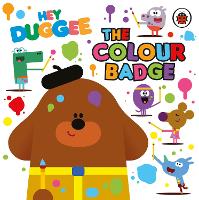 Book Cover for Hey Duggee: The Colour Badge by Hey Duggee