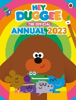 Book Cover for Hey Duggee: The Official Hey Duggee Annual 2023 by Hey Duggee