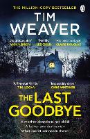 Book Cover for The Last Goodbye by Tim Weaver