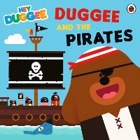 Book Cover for Duggee and the Pirates by Mandy Archer