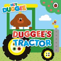 Book Cover for Hey Duggee: Duggee's Tractor by Hey Duggee