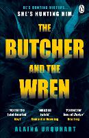 Book Cover for The Butcher and the Wren by Alaina Urquhart