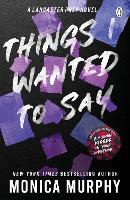 Book Cover for Things I Wanted To Say by Monica Murphy