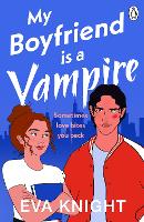 Book Cover for My Boyfriend is a Vampire by Eva Knight