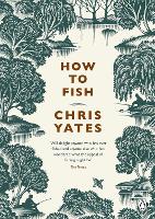 Book Cover for How to Fish by Christopher Yates