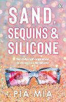 Book Cover for Sand, Sequins and Silicone by Pia Mia