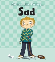 Book Cover for Dealing With Feeling...sad by Isabel Thomas