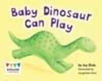 Book Cover for Baby Dinosaur Can Play by Jay Dale