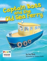 Book Cover for Captain Ross and the Old Sea Ferry by Jay Dale