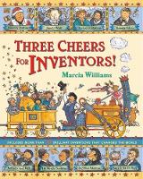 Book Cover for Three Cheers for Inventors! by Marcia Williams