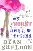 Book Cover for My Worst Best Friend by Dyan Sheldon