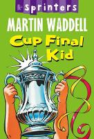 Book Cover for Cup Final Kid by Martin Waddell