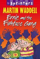 Book Cover for Ernie and the Fishface Gang by Martin Waddell